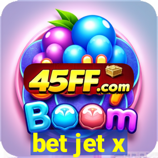 bet jet x